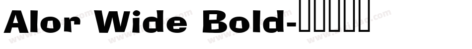 Alor Wide Bold字体转换